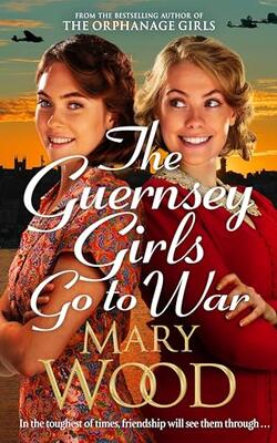 The Guernsey Girls Go To War