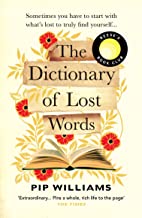 The Dictionary Of Lost Words: A Reese Witherspoon Book Club Pick