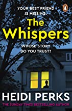 The Whispers: The New Impossible-to-put-down Thriller From The Bestselling Author