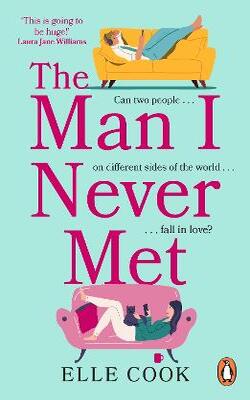The Man I Never Met : The Perfect Romance To Curl Up With This Winter