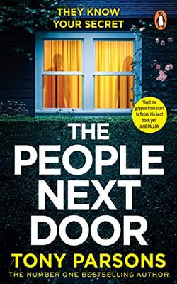 The People Next Door: A Gripping Psychological Thriller From The No. 1 Bestselling Author