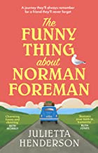 The Funny Thing About Norman Foreman: The Most Uplifting Richard &amp Judy Book Club Pick Of 2022