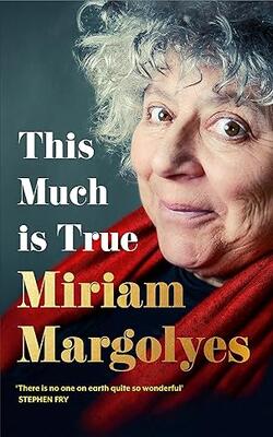 This Much is True: 'There's never been a memoir so packed with eye-popping, hilarious and candid stories' DAILY MAIL
