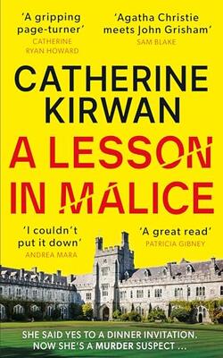 A Lesson In Malice: A Gripping, Atmospheric Murder Mystery That Will Keep You Turning The Pages
