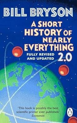 A Short History Of Nearly Everything 2.0
