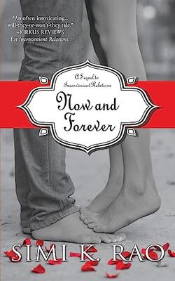 Now And Forever: A Sequel To Inconvenient Relations