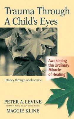 Trauma Through A Child''s Eyes