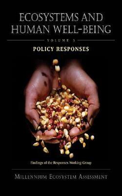Ecosystems And Human Well-being: Policy Responses