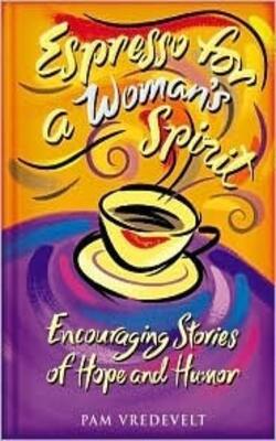 Espresso For A Womans Spirit