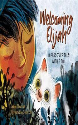 Welcoming Elijah: A Passover Tale With A