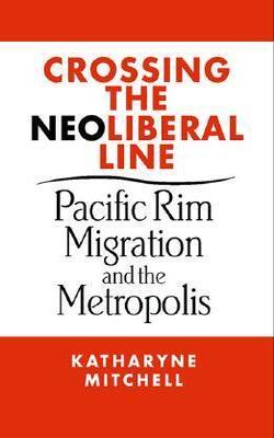 Crossing The Neoliberal Line