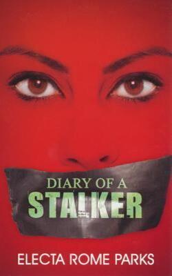 Diary Of A Stalker