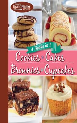 Favorite Brand Name Recipes Cookies, Cakes, Brownies & Cupcakes: 4 Books In 1