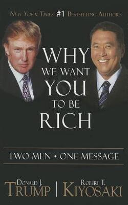 Why We Want You To Be Rich : Two Men   One Message
