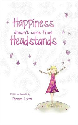 Happiness Doesnt Come From Headstands