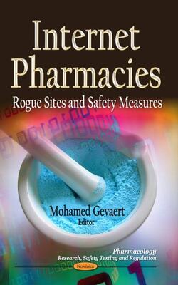 Internet Pharmacies : Rogue Sites & Safety Measures