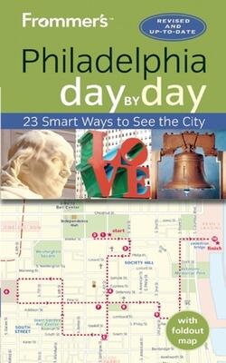Frommers Philadelphia Day By Day