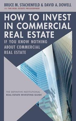 How To Invest In Commercial Real Estate If You Know Nothing About