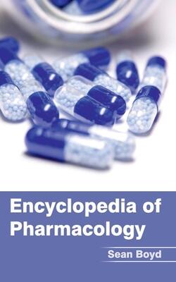 Encyclopedia Of Pharmacology
