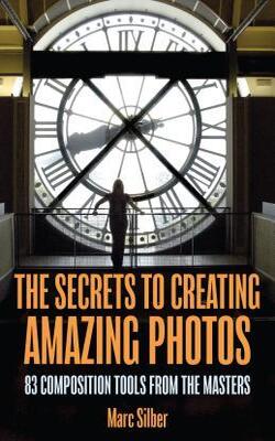 The Secrets To Creating Amazing Photo Composition