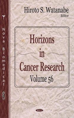 Horizons In Cancer Research. Volume 56