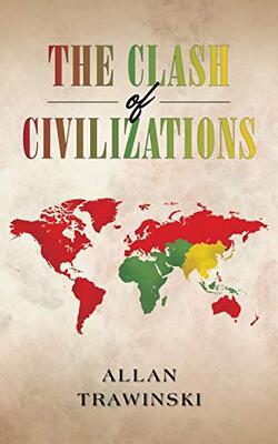 The Clash Of Civilizations