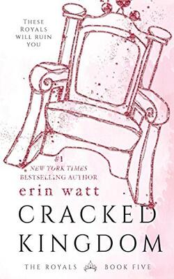 Cracked Kingdom (royals Series #5)