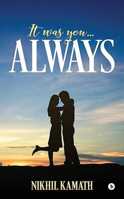 It Was You…always
