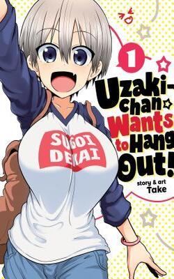 Uzaki-chan Wants To Hang Out! Vol. 1