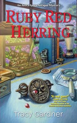 Ruby Red Herring: An Avery Ayers Antique