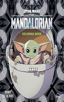 Star Wars The Mandalorian Coloring Book: Bounty On The Move
