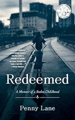 Redeemed: A Memoir Of A Stolen Childhood