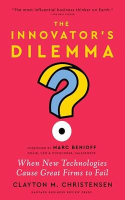 The Innovators Dilemma