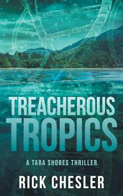 Treacherous Tropics