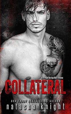 Collateral: An Arranged Marriage Mafia Romance