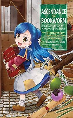 Ascendance of a Bookworm (Manga) Part 1