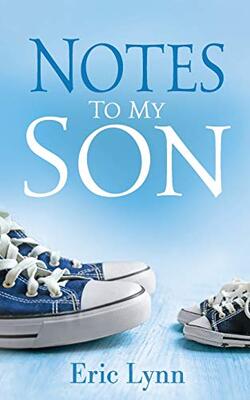 Notes To My Son