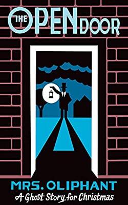 The Open Door : A Ghost Story For Christmas