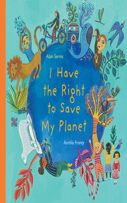 I Have The Right To Save My Planet