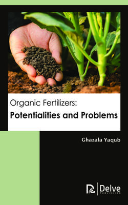Organic Fertilizers: Potentialities And Problems