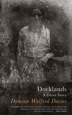 Docklands : A Ghost Story