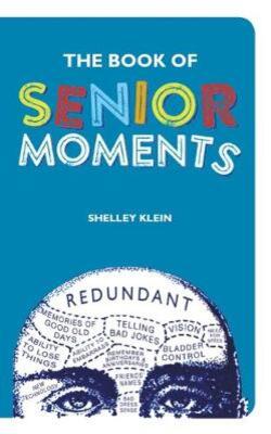 The Book of Senior Moments