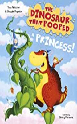 I Love My Daddy, The Dinosaur that Pooped a Princess, Princess and the Peas