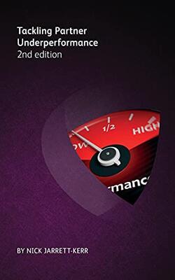 Tackling Partner Underperformance 2nd Edition