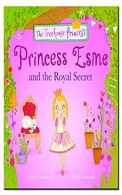 Princess Esme And The Royal Secret