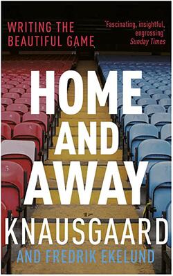 Home And Away: Writing The Beautiful Game
