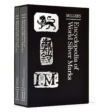 Millers Encyclopedia Of World Silver Marks
