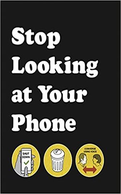 Stop Looking At Your Phone By Son Of Alan-hardcover