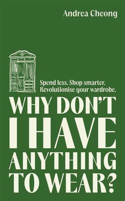 WHY DON'T I HAVE ANYTHING TO WEAR?