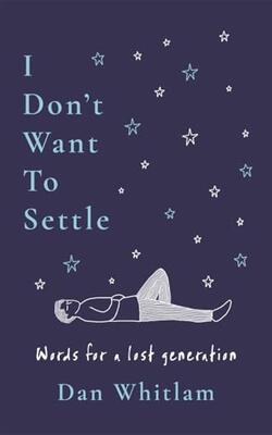 I Don't Want To Settle